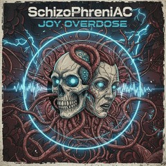 SchizoPhreniAC