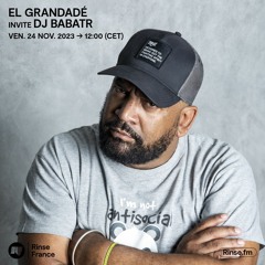 El grandadé invite DJ Babatr - 24 Novembre 2023