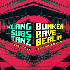Marc Eisenberg - KlangSubsTanz - Bunker Rave - 12. Oktober 24