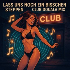 Knarz Zone / Lass uns noch ein bisschen Steppen / Club Douala Mix