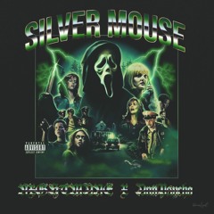 Silver Mouse ft. AntiPsycho