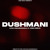 Artwork for DUSHMANI - KAKA BHANIAWALA X JOSH SIDHU
