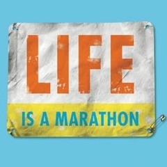 [View] PDF EBOOK EPUB KINDLE Life Is a Marathon: A Memoir of Love and Endurance by  M