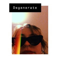Degenerate
