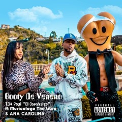 Booty De Veneno - TDA Papi "El CaraNalga" & Musicologo the Libro, Ana Carolina