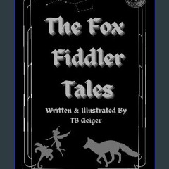 [PDF] 🌟 The Fox Fiddler Tales Read online