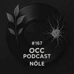 OCC Podcast #167 - Nö𝖑𝖊