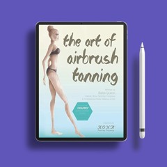 The Art of Airbrush Tanning. Costless Read [PDF]