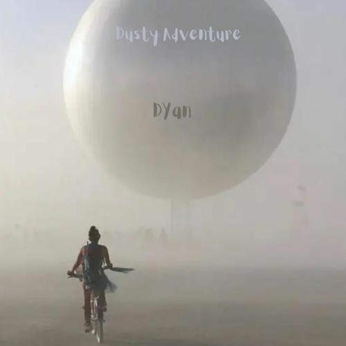 A Dusty Adventure