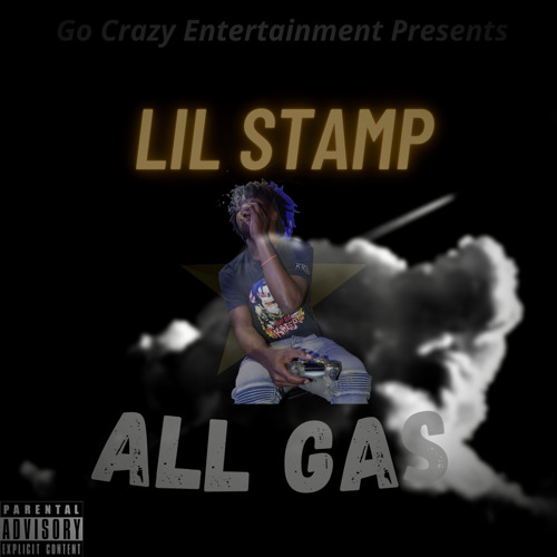 Lil Stamp - All Gas