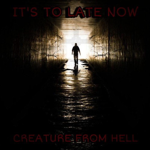 Its To Late Now