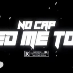 NoCap - Need Me To Be (FAST)