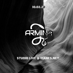 Armina - Live @ DJanes.net 10.2.2022 / Progressive House & Melodic Techno DJ Mix 4K