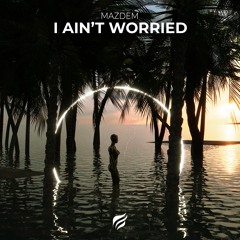 OneRepublic - I Ain’t Worried (Mazdem Remix)
