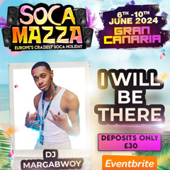 SOCA MAZZA DENNERY SEGMENT PROMO MIX| Mixed by @djmargabwoy