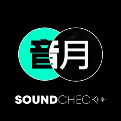 SoundCheck -- Yadae, Bloodz Boi, Wang Yitai and More