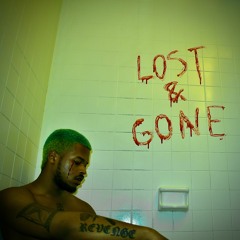 "Lost & Gone" (prod. by Grave Leathers & Aaro Sennin)