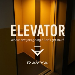 ELEVATOR__"where are you going Let's go out"