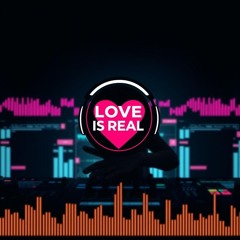 Love is Real(Dance & EDM)