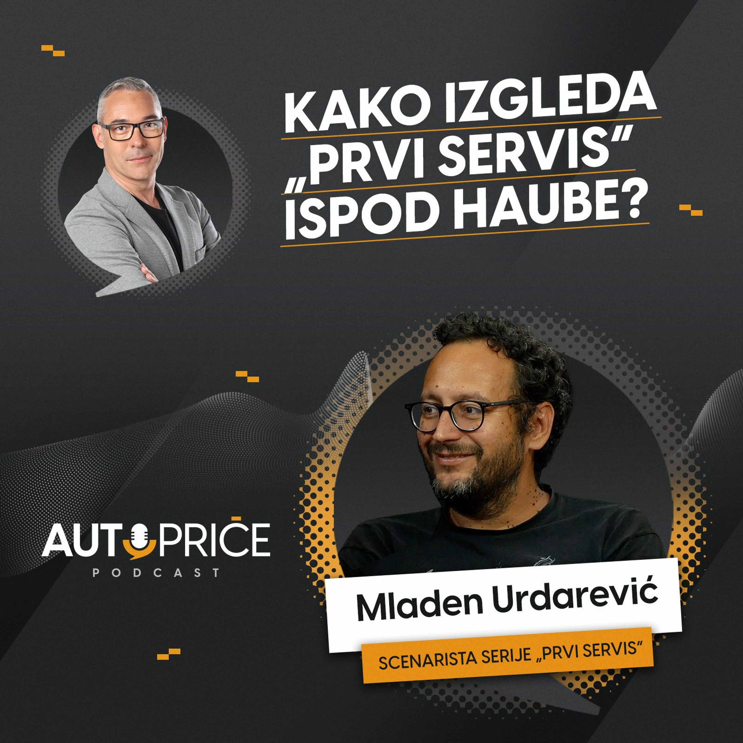 Kako izgleda „Prvi Servis“ ispod haube? | AUTOPRIČE podcast EP 020 | Polovni automobil