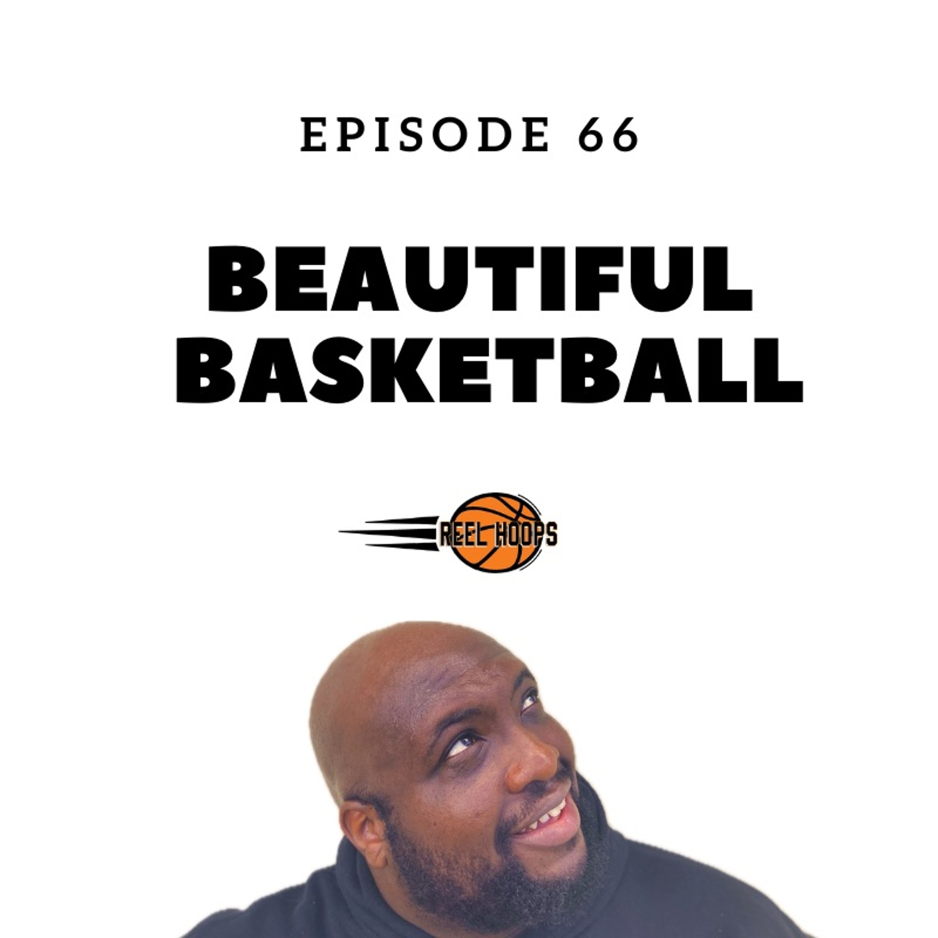Episode 66 - Beautiful Basketball episode artwork