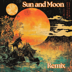 Sun and Moon (Remix)