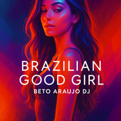 Good Girl From Brazil Remix