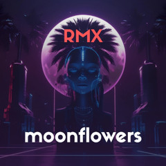 MOONFLOWERS (Lone Signal Remix) [feat. WeiTy, nina_moody123]