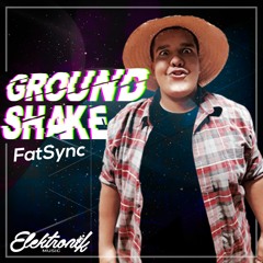 FatSync - Ground Shake (Elektronik)