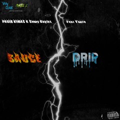 Sauce/Drip C/ ShonyDaglas & YUNIE