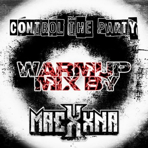 Warm up mix Control The Party vs CMD