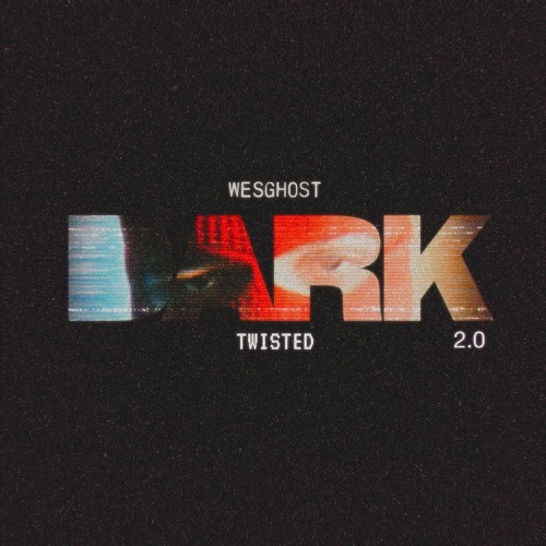 DARK 2.0 (feat. TWISTED)