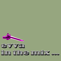 Evva - In The Mix (July 2025)