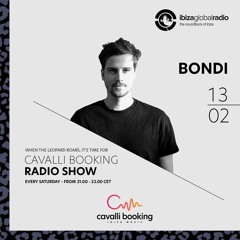Cavalli Booking Radio Show - BONDI - 036 - IBIZA GLOBAL RADIO