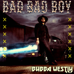 Bad Bad Boy