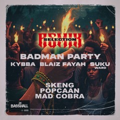 BADMAN PARTY FENSHI RMX SELECTION (BASSHALL)