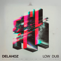 De La Hoz - Low Dub