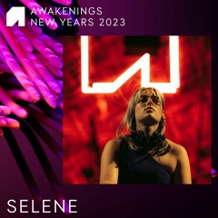 Selene -  Awakenings New Years 2023