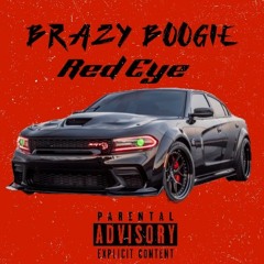 Brazy Boogie - Red Eye (Offical Audio)