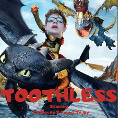 Toothless (ft Young Tejay) [prod.Vyque]