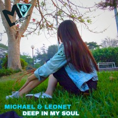 Michael & Leonet - Deep In My Soul (Original Mix)