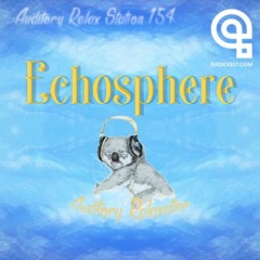 Echosphere - (Auditory Relaxation Mix)