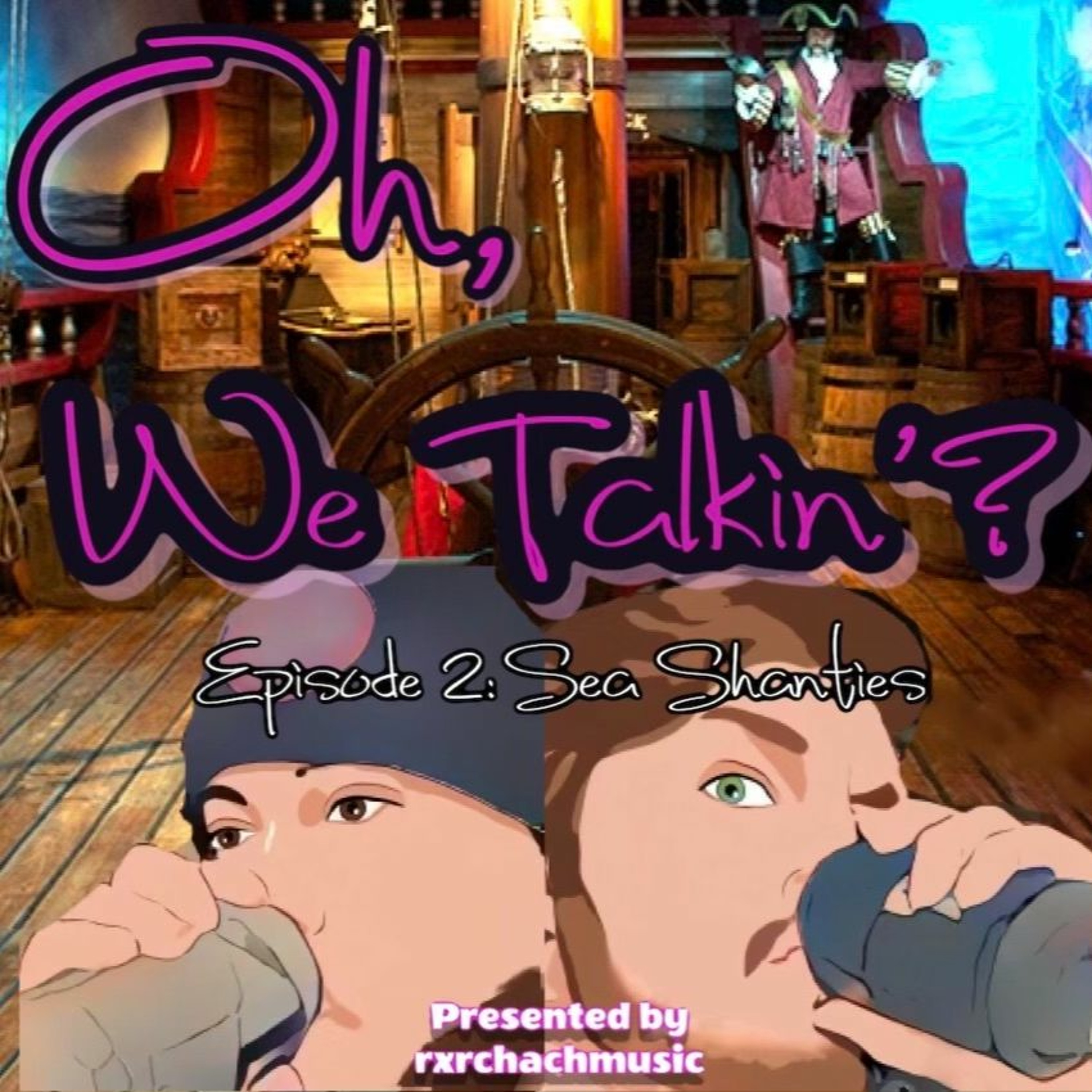 Ep. 2: Sea Shanties episode artwork