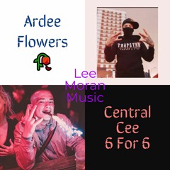 Central Cee X Ardee Flowers