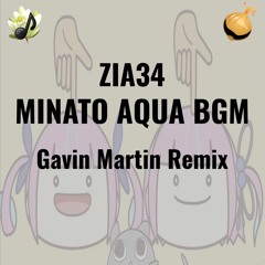 Zia34 - Minato Aqua BGM (Gavin Martin Remix)
