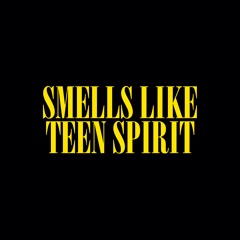 Smells Like Teen Spirit