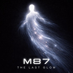 M87 - The Last Glow (Free Download)
