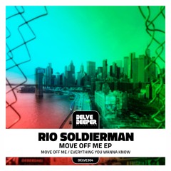 Rio Soldierman - Move Off Me EP (Preview)