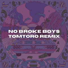 No Broke Boys (Tomtoro Remix)