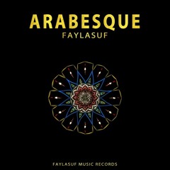Faylasuf - Arabesque (Official Audio)